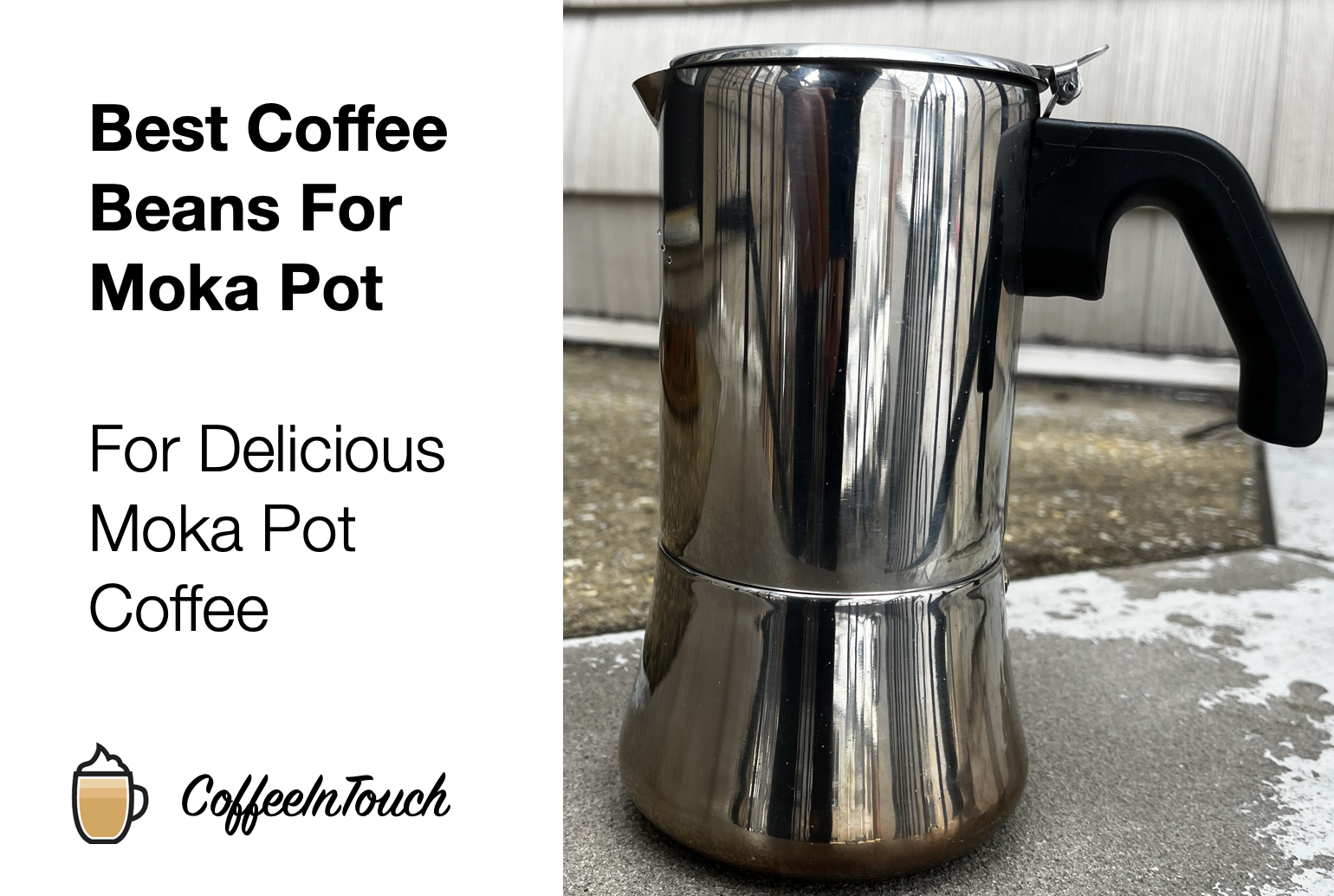 Best Coffee Beans For Moka Pot
