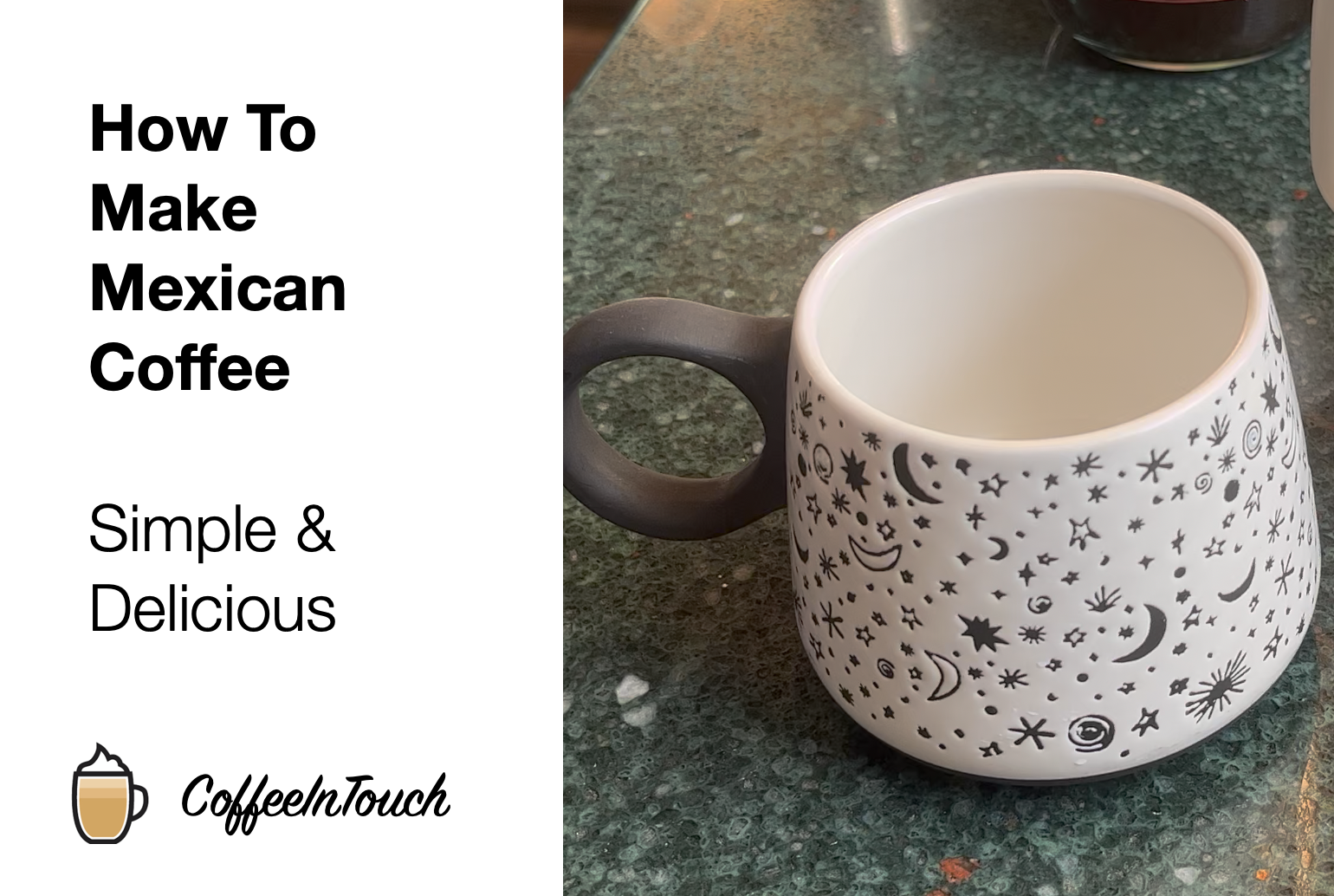 How To Make Mexican Coffee Coffee In Touch